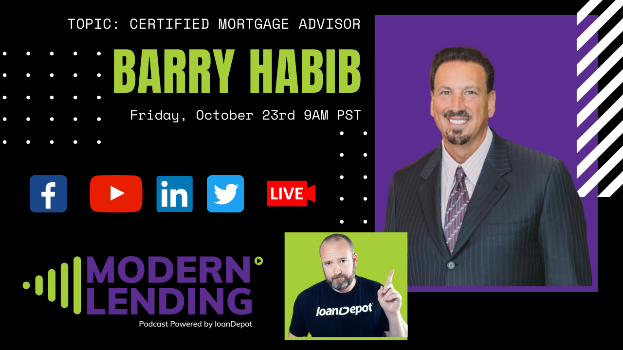 Modern Lending Podcast | Barry Habib – CMA