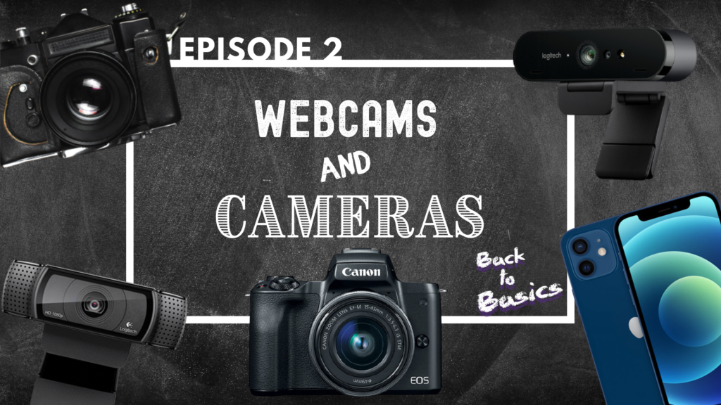 Back to Basics Episode 2 cams and Cameras Alec Hanson Site