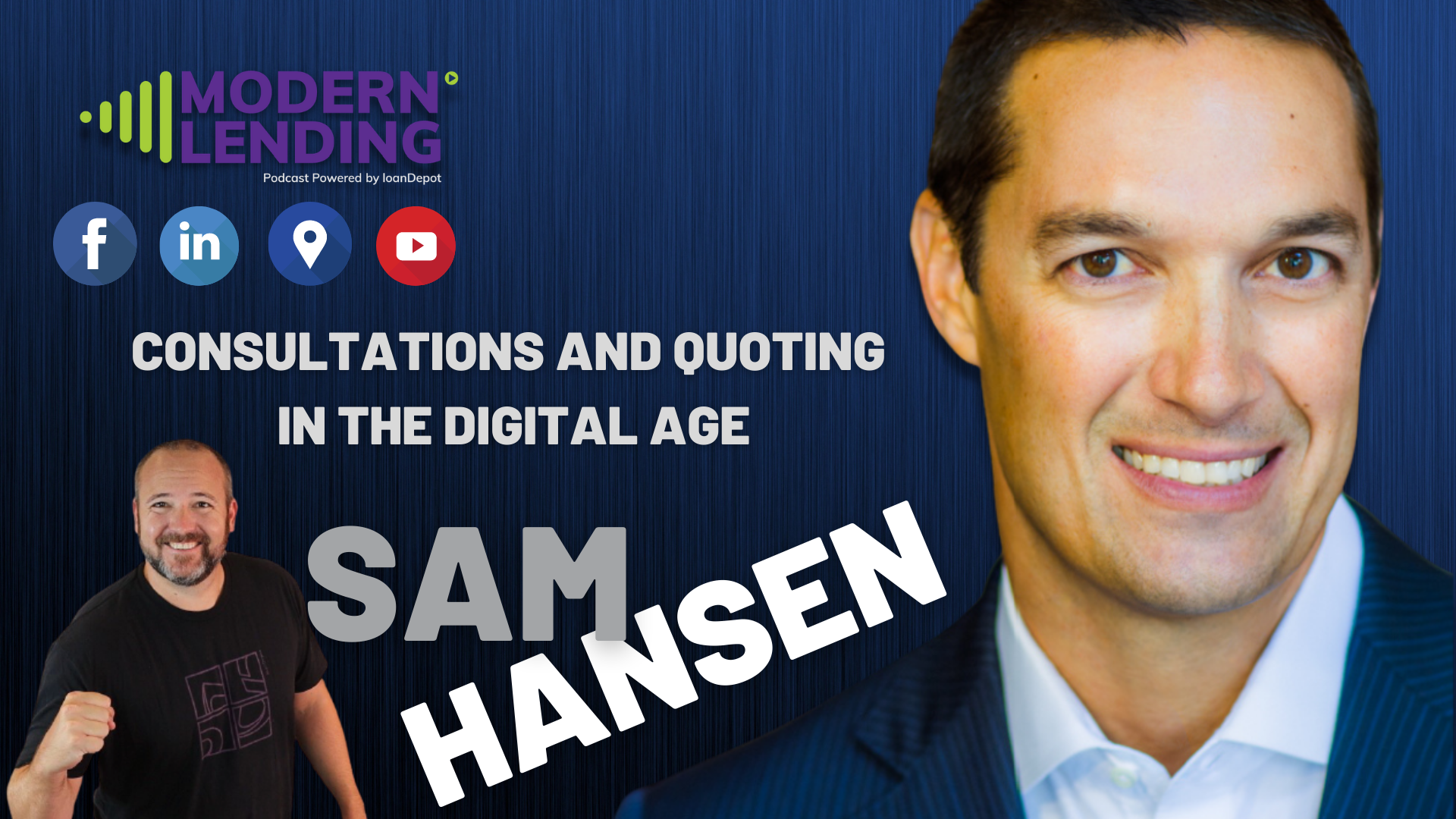 Modern Lending Podcast | Sam Hansen – Consulting and Quoting in the Digital Age