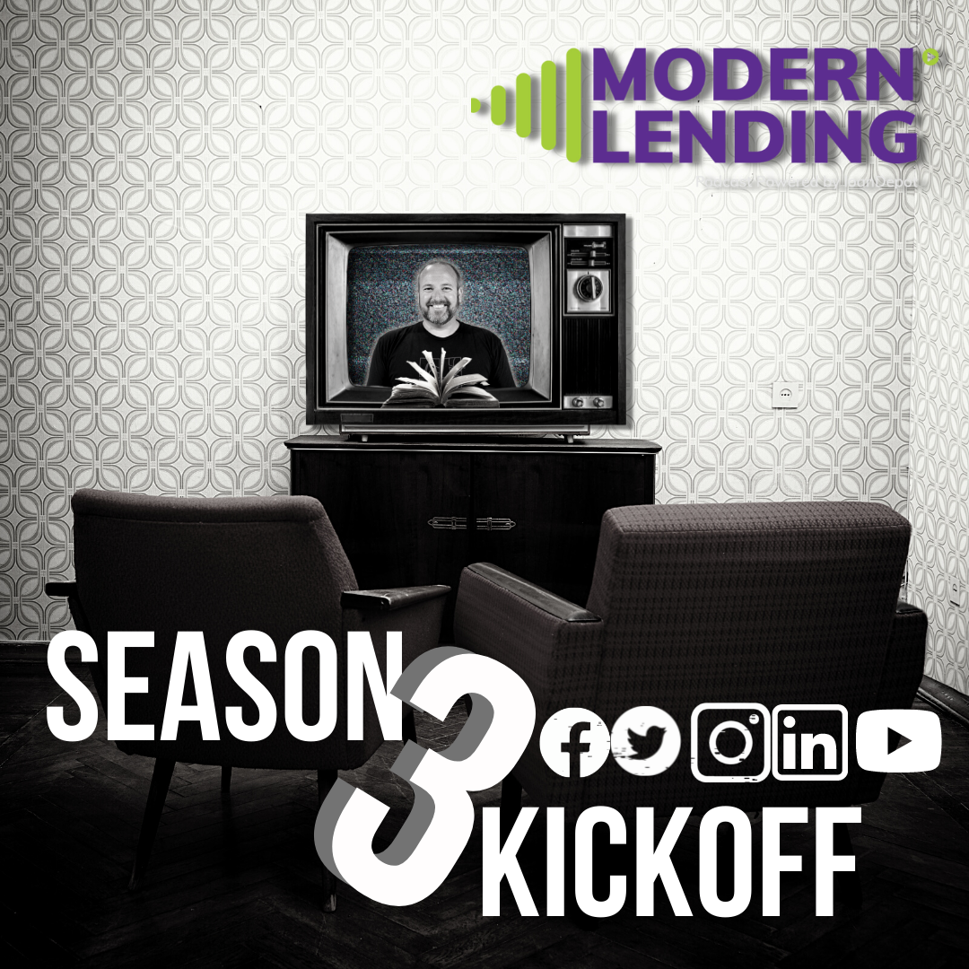 Modern Lending Podcast | Season 3 Kick Off