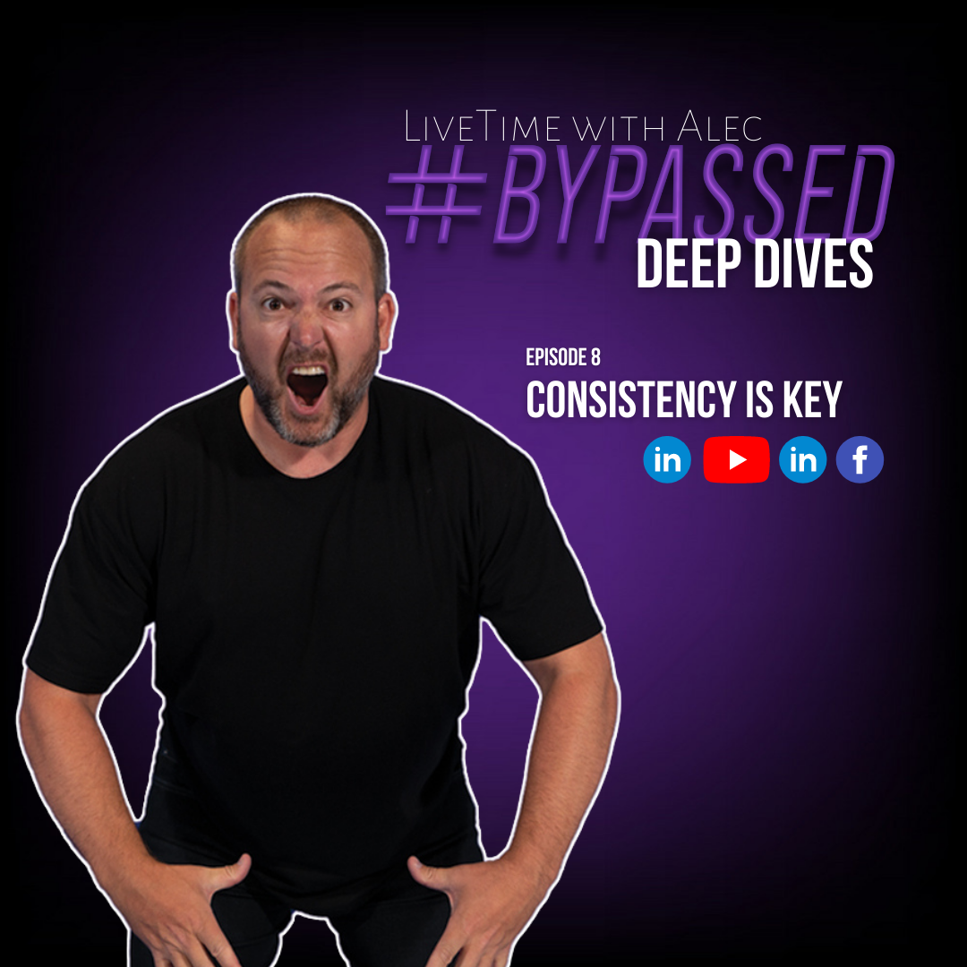 LiveTime with Alec | #Bypassed Deep Dive – Consistency is Key