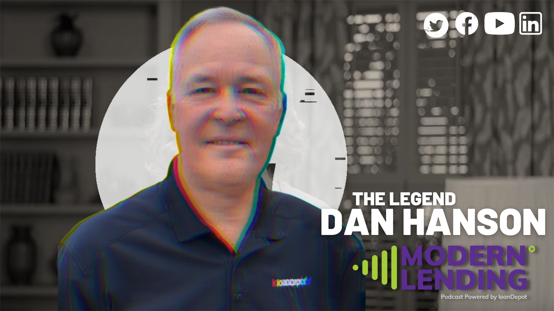 Modern Lending Podcast | Dan Hanson – The Legend