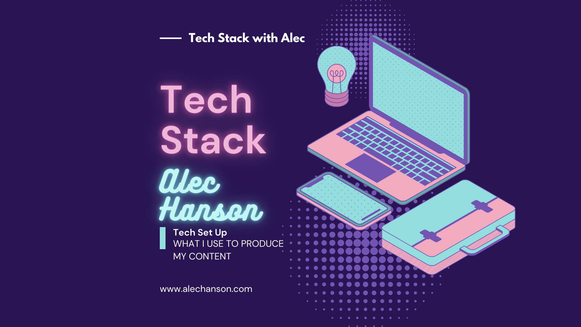 Tech Stack With Alec